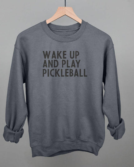 Wake Up And Play Pickleball