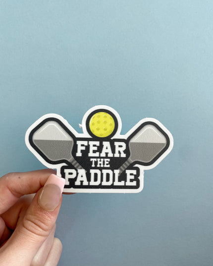 Fear The Paddle: Pickleball Vinyl Sticker