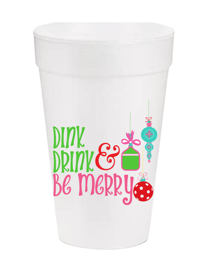 Dink Drink and Be Merry Pickleball Shatterproof Cups