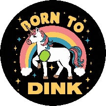 Born to Dink Unicorn Sticker