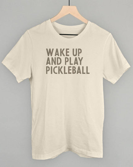 Wake Up And Play Pickleball