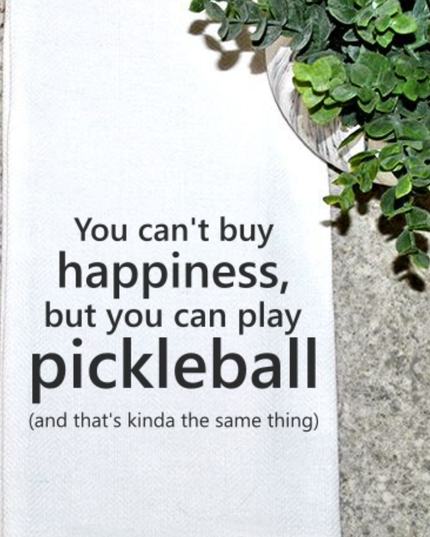 Pickleball Happiness -White Tea Towel with Black Lettering