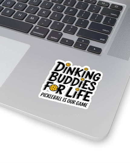 Dinking Buddies for Life Sticker