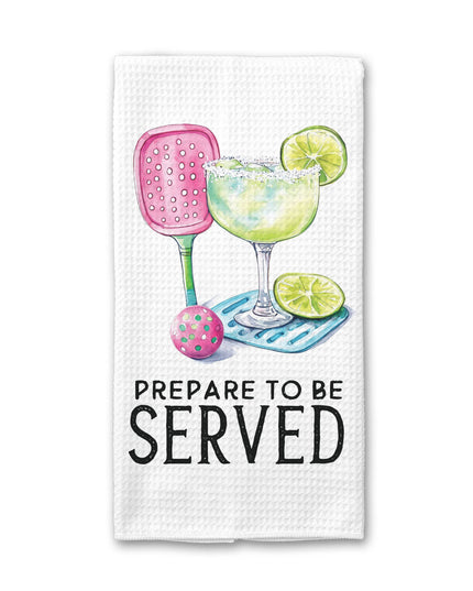 Prepare to be Served Pickleball Towel, Funny Sport Kitchen