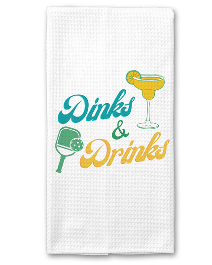 Dinks & Drinks Pickleball Towel Funny Kitchen Decor Dink It