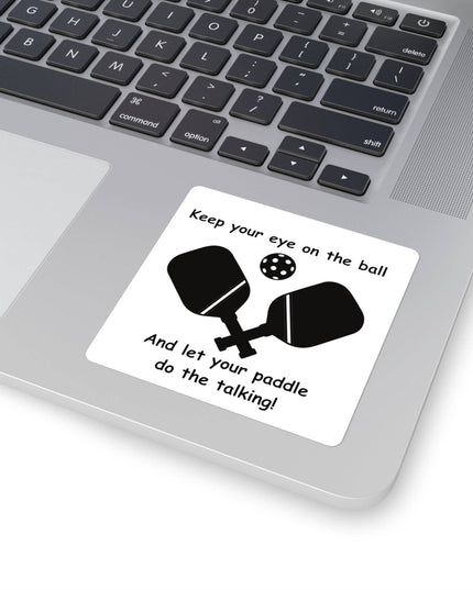 Keep Your Eye On The Ball Pickleball Sticker